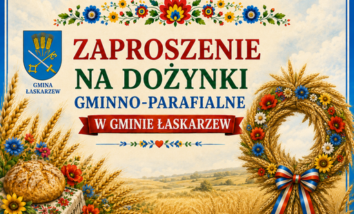 DOŻYNKI GMINNO-PARAFIALNE W GMINIE ŁASKARZEW 