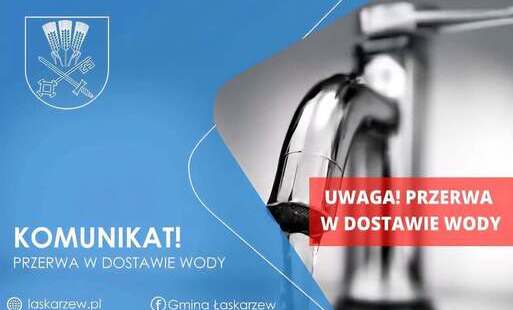 UWAGA - PRZERWA W DOSTAWIE WODY